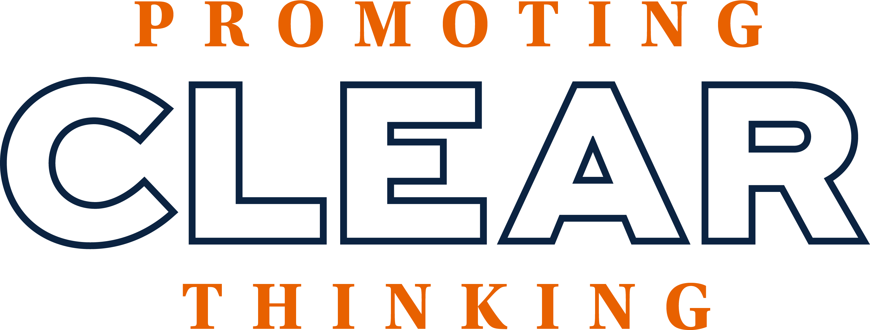 Text graphic that reads “Promoting CLEAR Thinking.” “CLEAR” is in bold outlined navy blue block letters, with “Promoting” and “Thinking” in orange capital letters.
